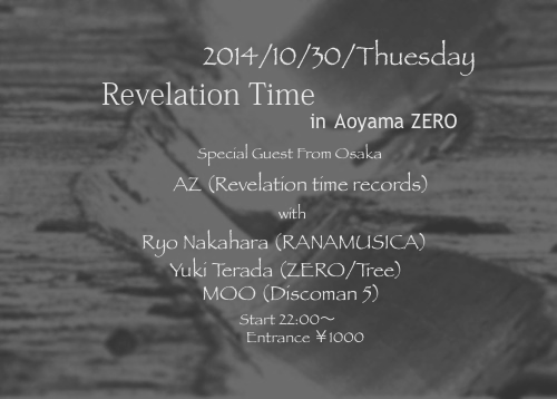 Revelation Time | CLUB | AOYAMA Zero（青山のクラブ、カフェ ゼロ）