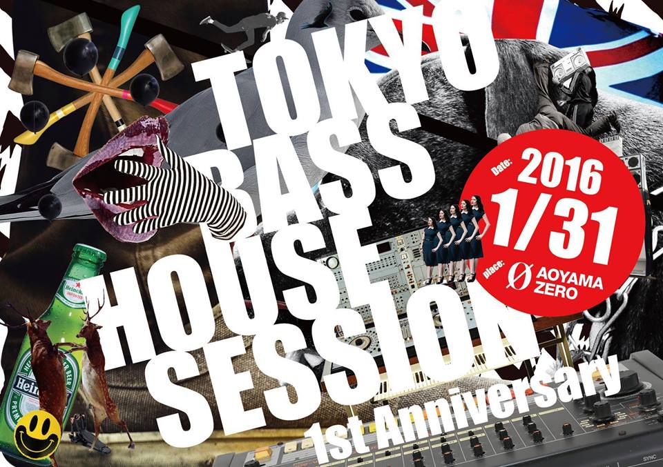 “TOKYO BASS HOUSE SESSION -1st Anniversary-“