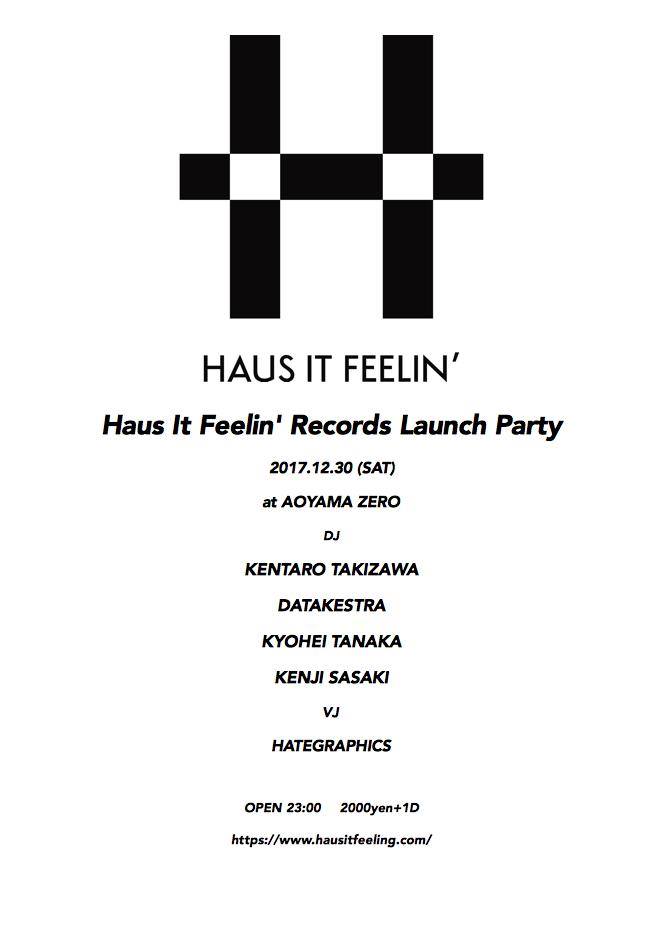 Kentaro Takizawa Own Label “Haus It Feelin’ Records” Launch Party