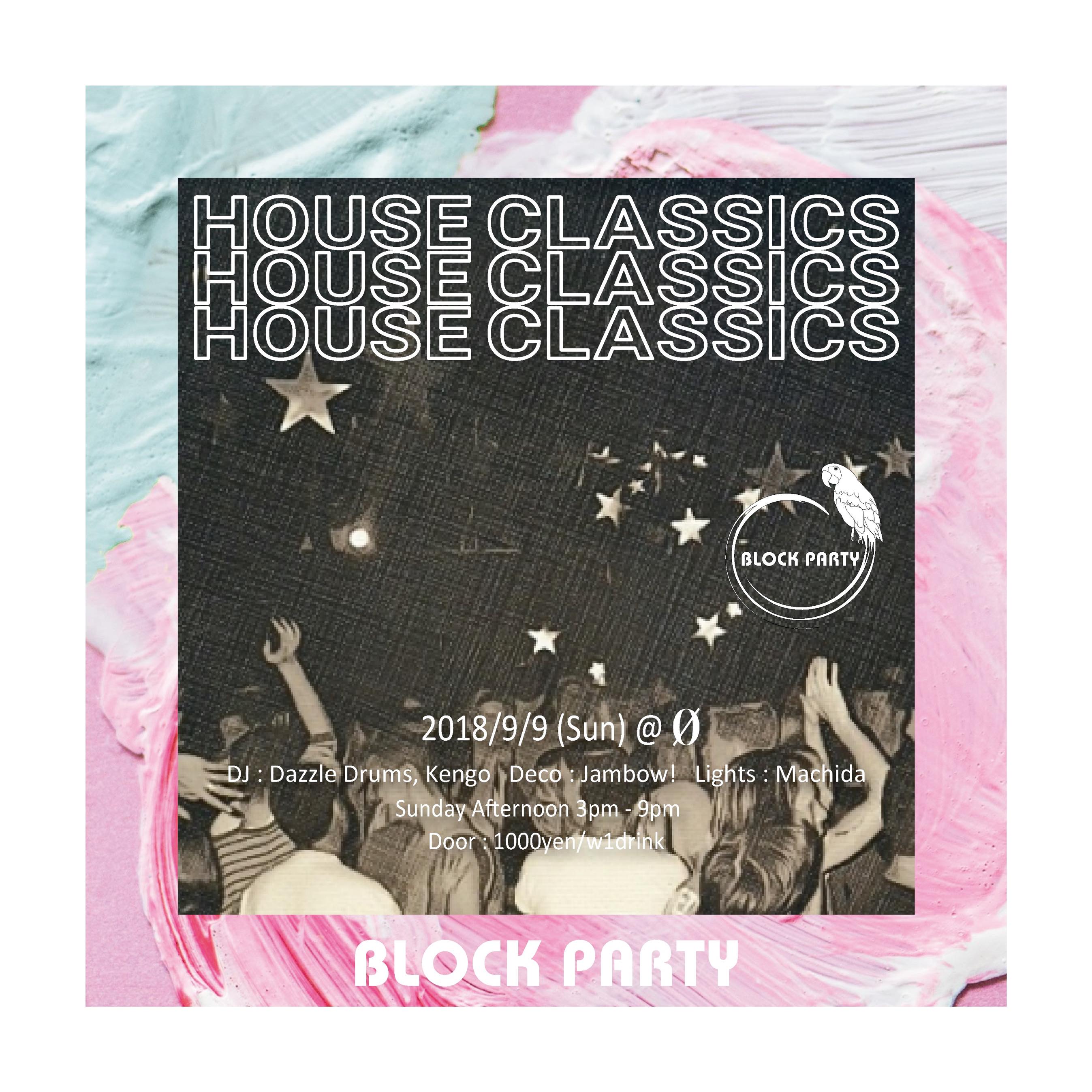 Block Party “House Classics”