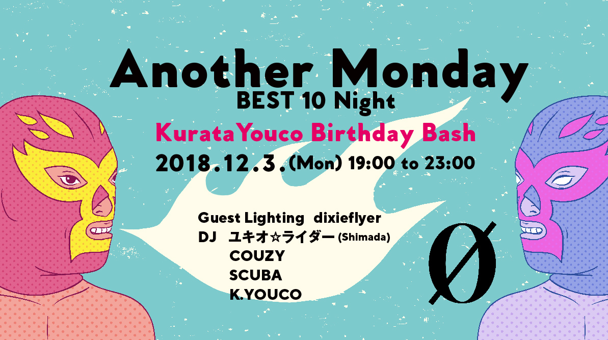 “ANOTHER MONDAY”　BEST 10 Night Kurata Youco Birthday Bash