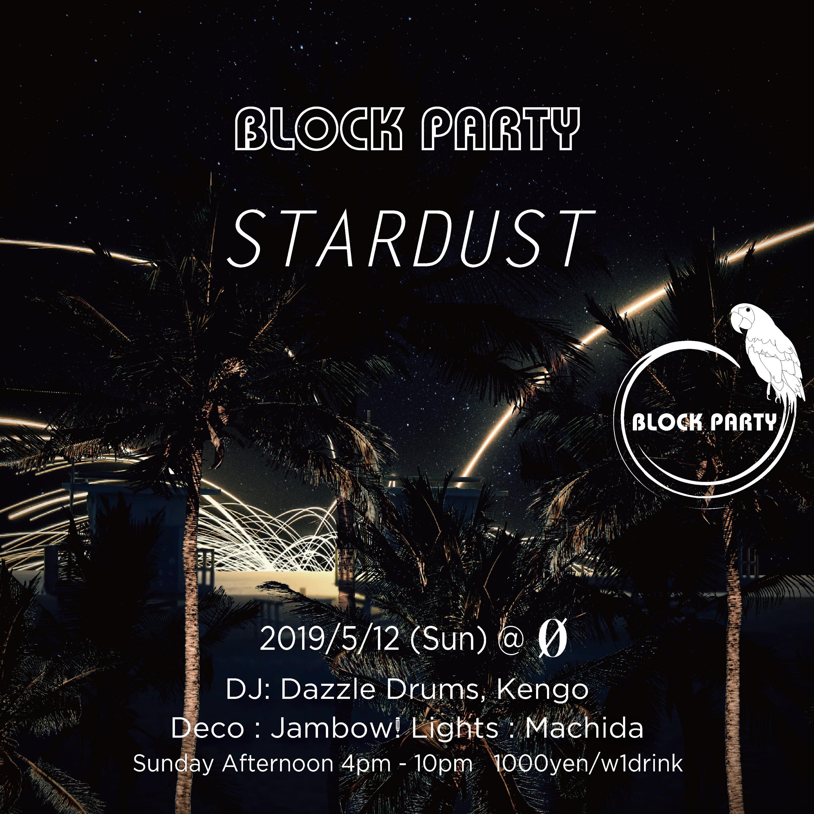 Block Party “Stardust”