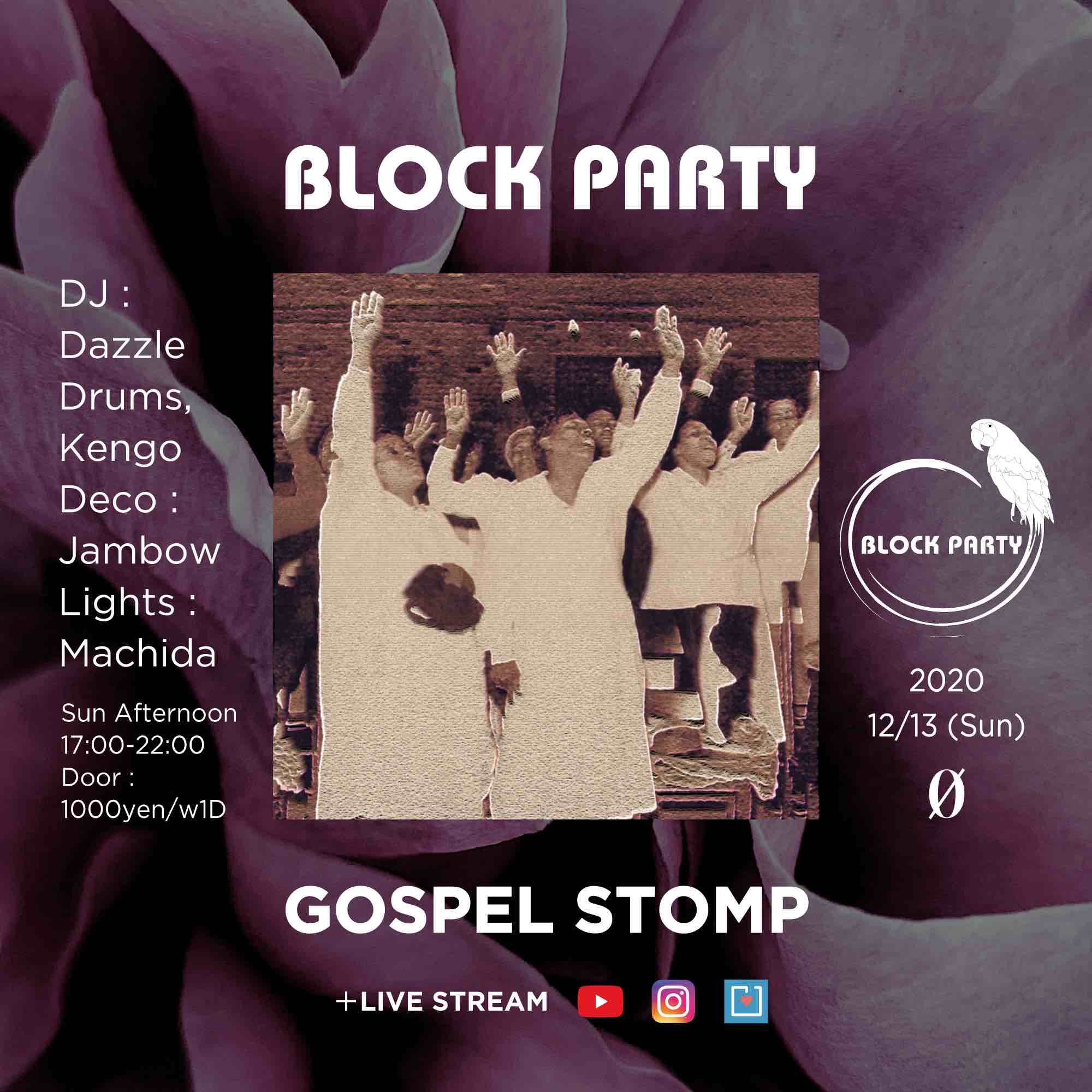 Block Party “Gospel Stomp” + Live Stream @ 0 Zero
