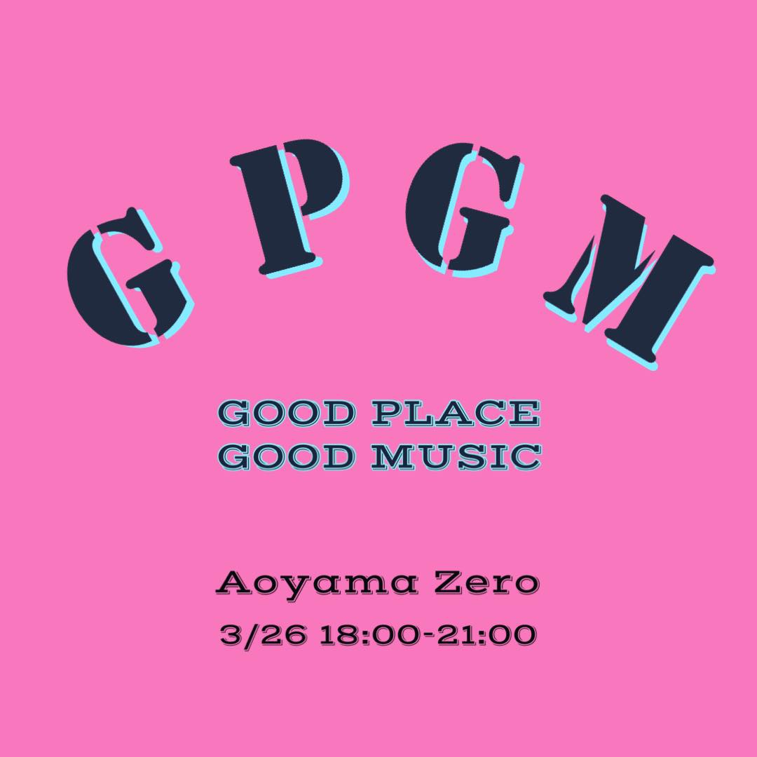 GOOD PLACE GOOD MUSIC