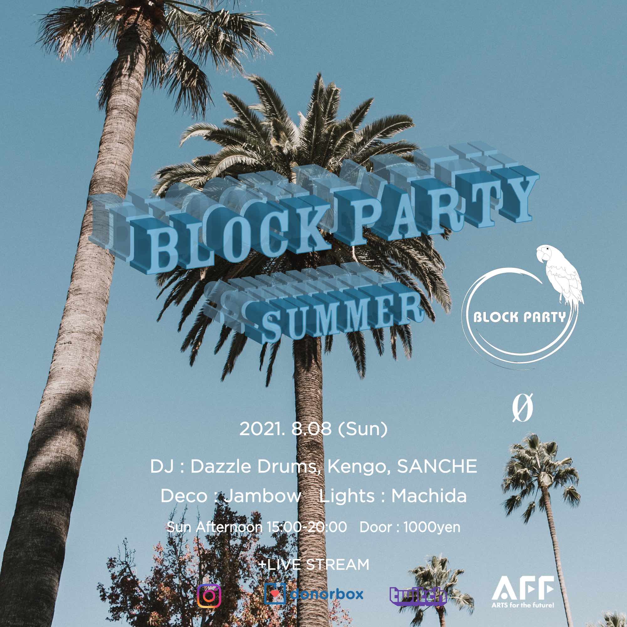 Block Party “Summer” + Live Stream @ 0 Zero