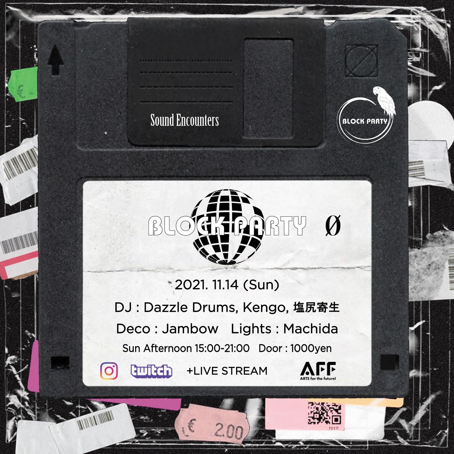 11.14.21 (Sun 15:00-21:00) Block Party “Sound Encounters” + Live Stream @ 0 Zero
