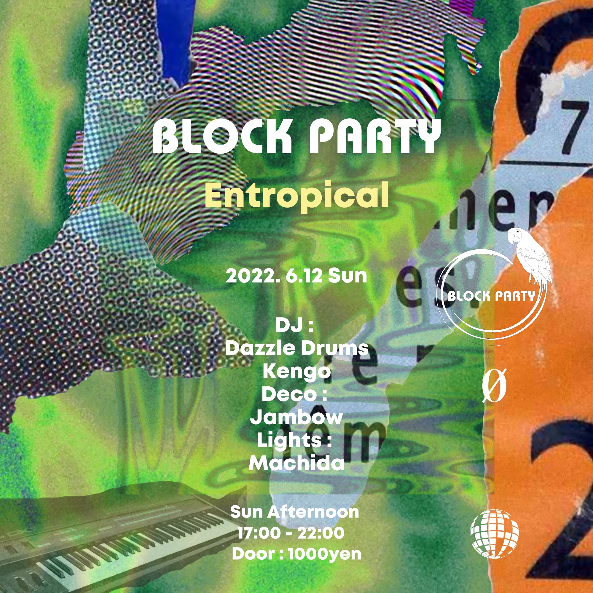 6.12.22 (Sun Afternoon) Block Party “Entropical” @ 0 Zero