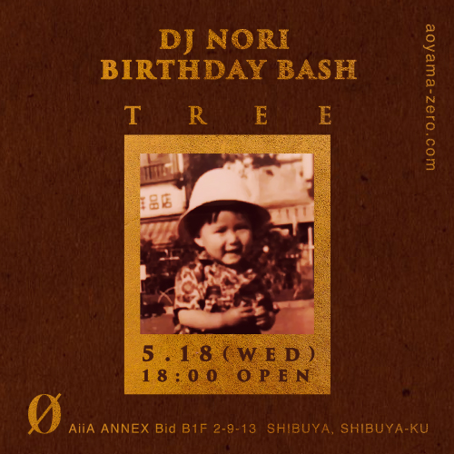 Tree 〜DJ NORI BIRTHDAY BASH〜