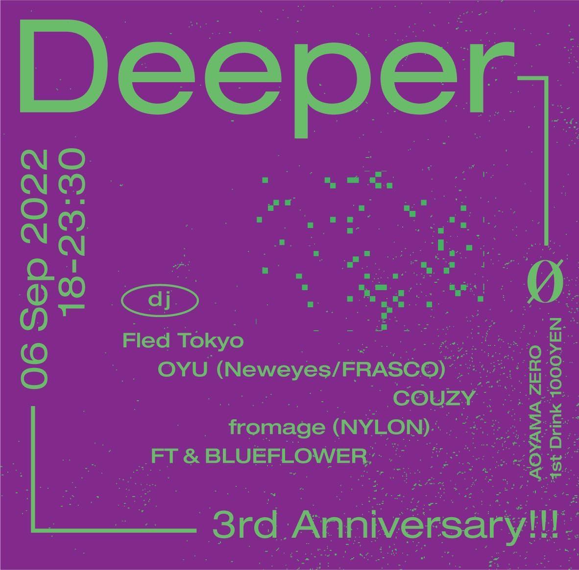 Deeper 3rd Anniversary!!!