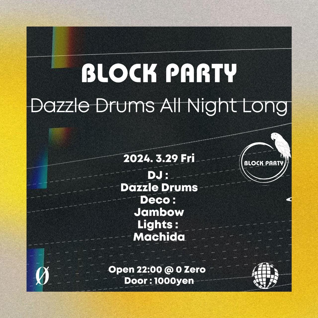 Block Party   Dazzle Drums All Night Long